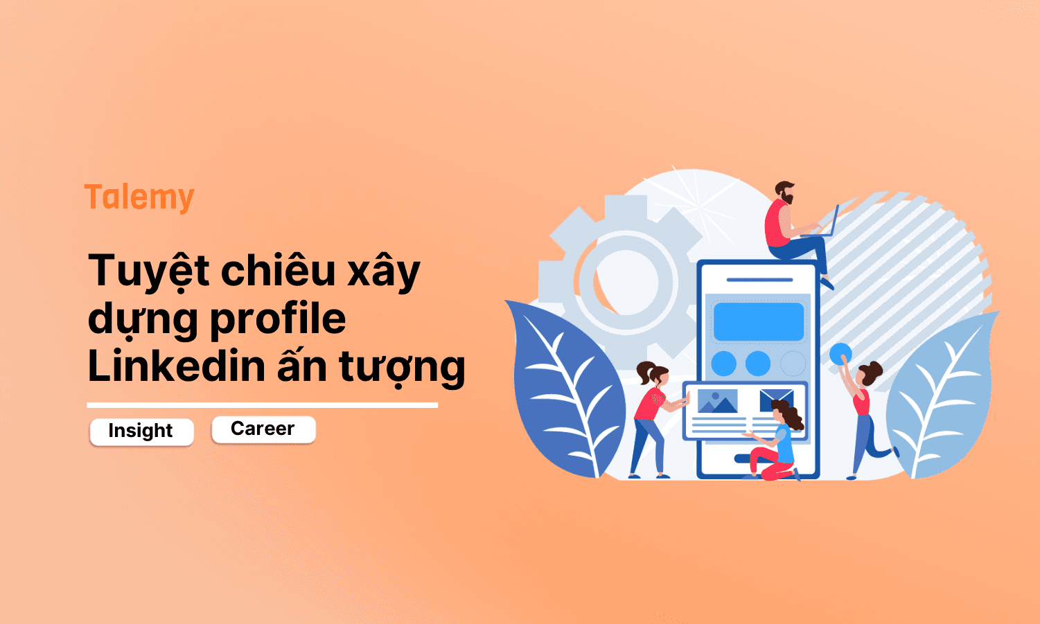 tuyet-chieu-xay-dung-profile-linkedin-an-tuong